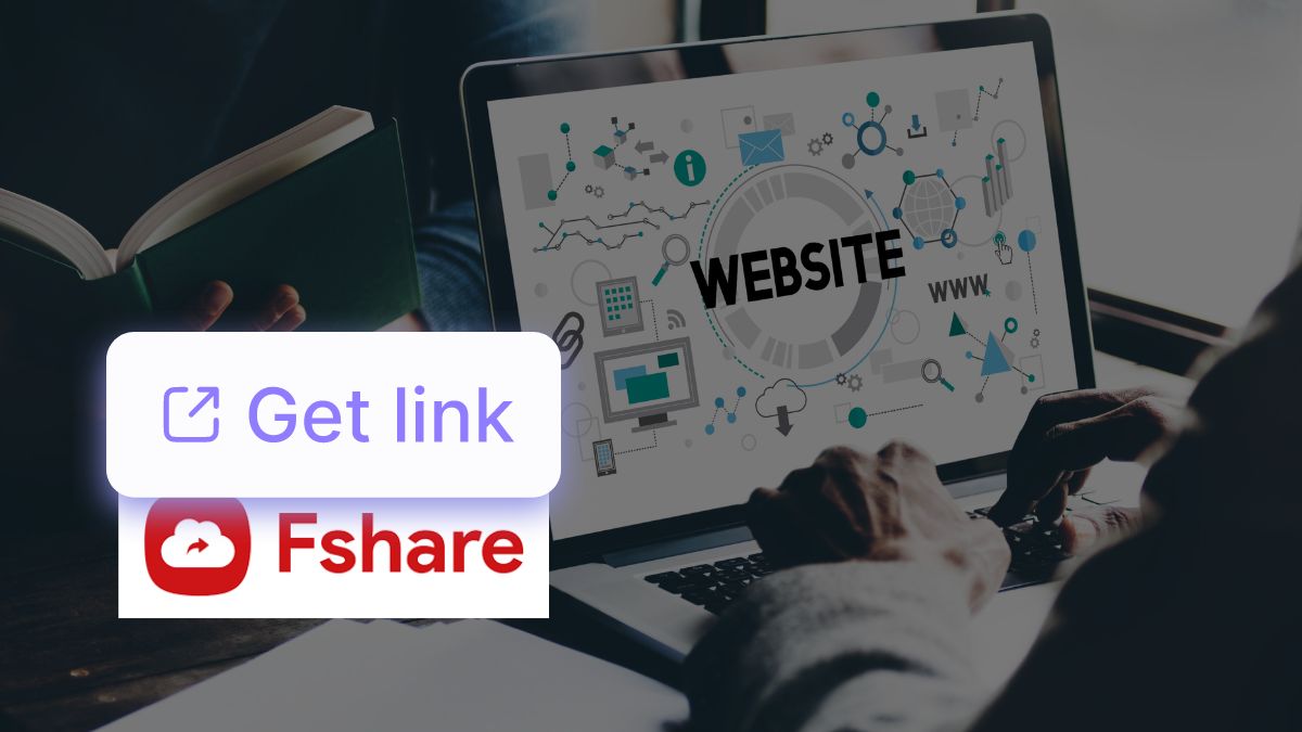 10+ Trang Web Get Link Fshare tốc độ cao miễn phí