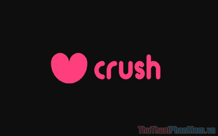 100+ Biệt Danh Dành Cho Crush – Đáng Yêu, Dễ Thương, Cuốn Hút