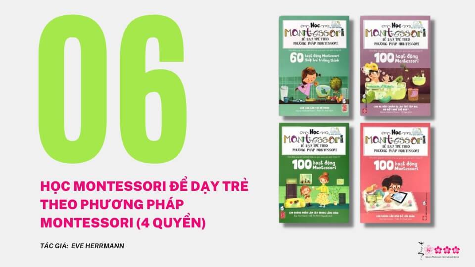 Học Montessori để dạy trẻ theo phương pháp Montessori, Eve Herrmann