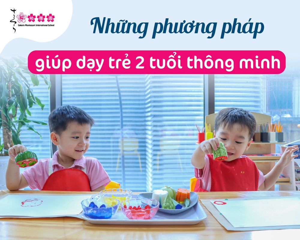 giáo dục sớm cho trẻ 2 tuổi