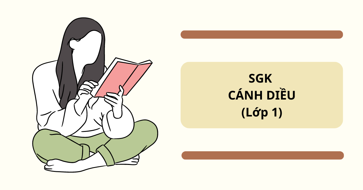 Tất tần tật về bộ sách giáo khoa lớp 1 Cánh Diều