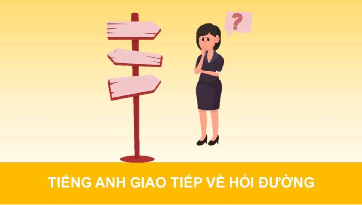 50+ Mẫu câu cách hỏi đường bằng tiếng Anh thông dụng nhất