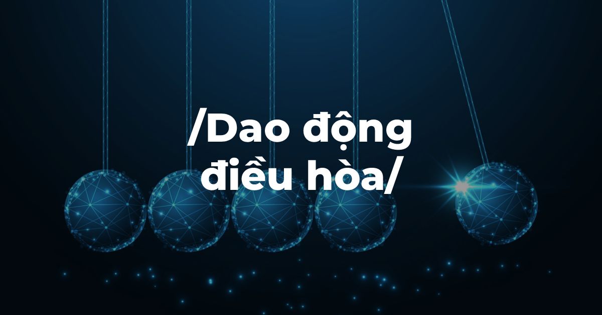 Ai cũng là “con lắc đơn”, vậy tại sao cứ mãi dao động điều hòa