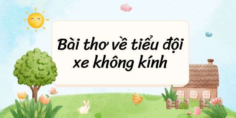 Bài thơ về tiểu đội xe không kính (Tác giả Tác phẩm – sách mới)