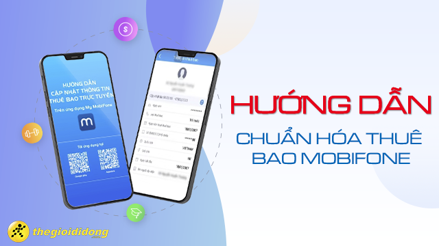 Bí quyết nhanh chóng chuẩn hóa thông tin thuê bao MobiFone