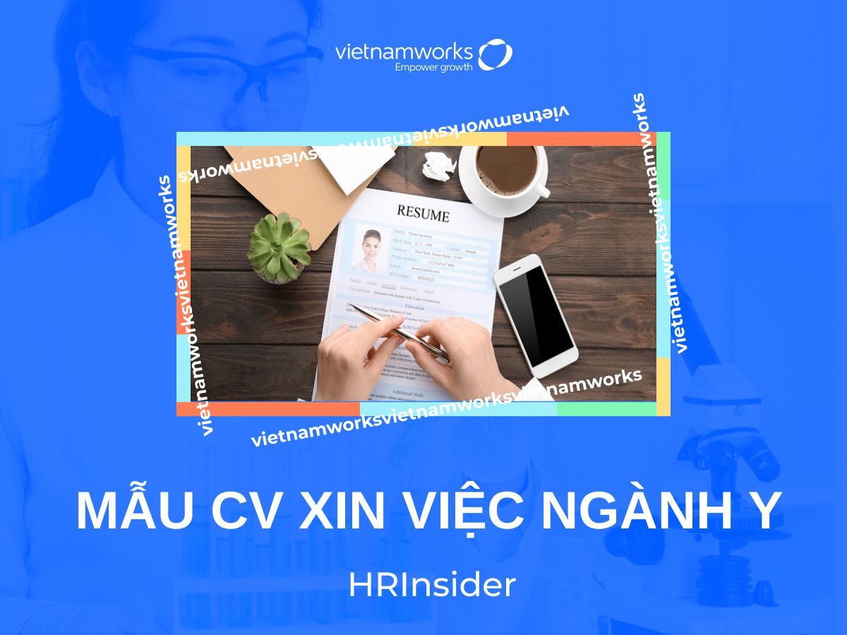 Bí quyết viết mẫu cv xin việc ngành y chuẩn nhất