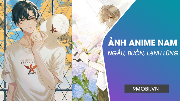 Bộ sưu tập ảnh anime nam đẹp, lạnh lùng và đầy cảm xúc