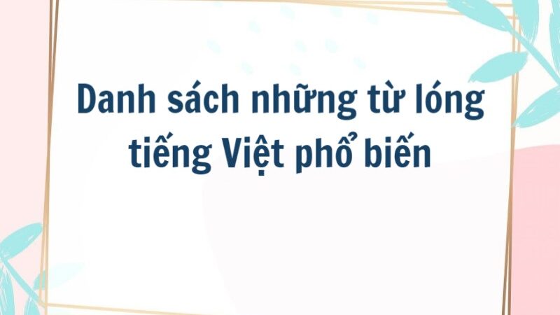 Các từ lóng tiếng Việt được Gen Z sử dụng nhiều nhất