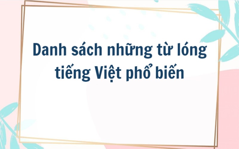 Các từ lóng tiếng Việt được Gen Z sử dụng nhiều nhất