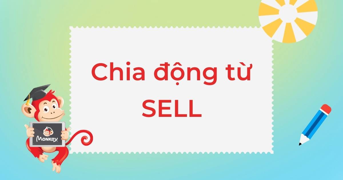 Cách chia động từ Sell trong tiếng Anh