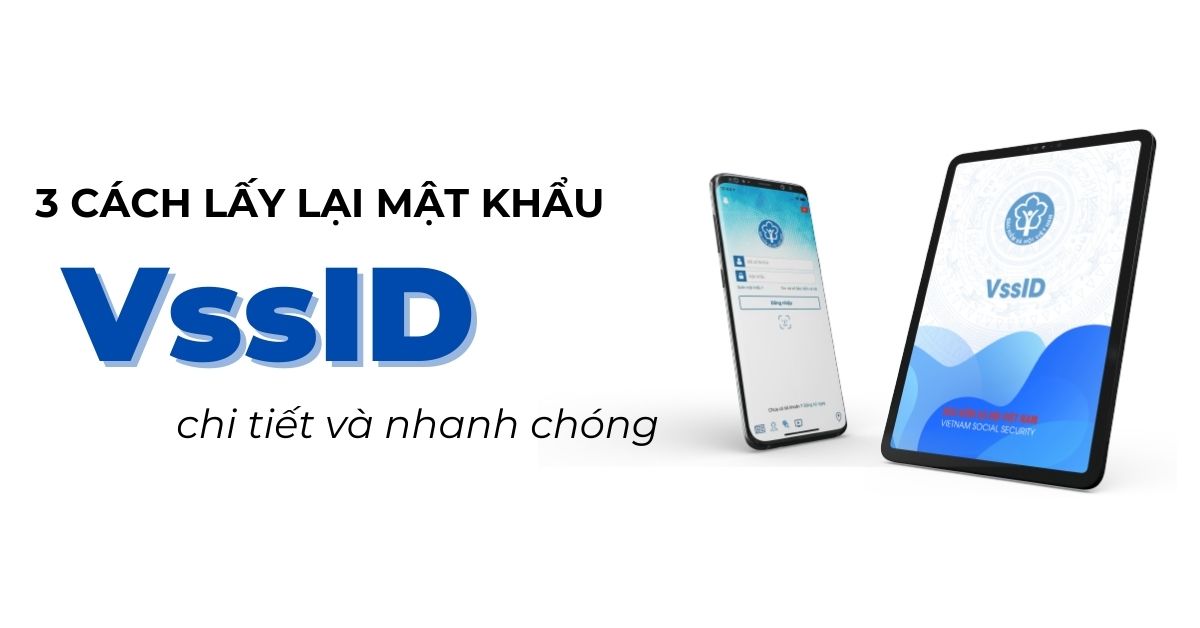 Cách khôi phục mật khẩu VssID đơn giản và nhanh chóng