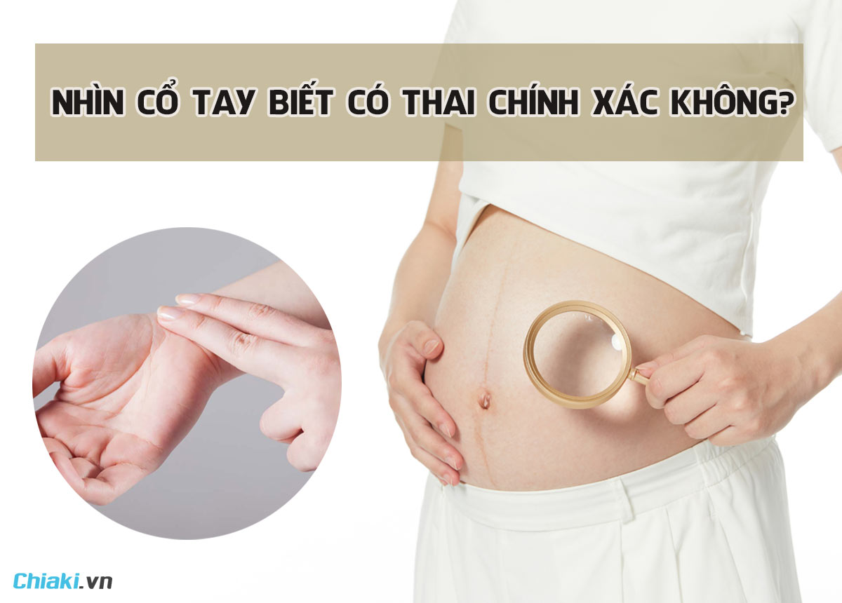 Cách nhìn cổ tay để biết có thai chính xác hay không? Hướng dẫn kiểm tra