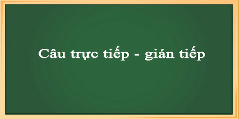 Cách nói câu trực tiếp gián tiếp tiếng Pháp chuẩn nhất