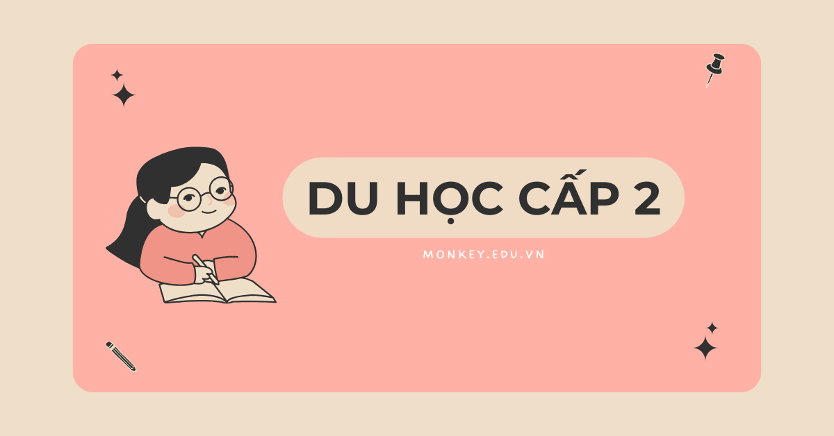 Có nên cho con đi du học từ cấp 2 không? Ưu điểm – Nhược điểm!