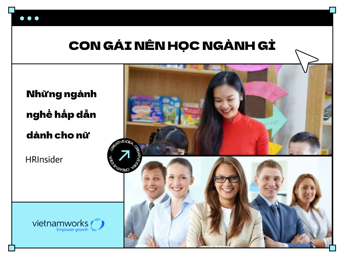 Con gái nên học ngành gì dễ xin việc, thu nhập tốt?