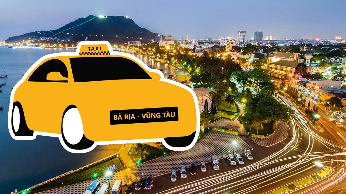 Danh sách 13 hãng taxi Vũng Tàu hoạt động 24/7 giá rẻ, uy tín và chất lượng