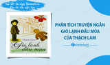 Đề bài: Phân tích truyện ngắn Gió lạnh đầu mùa của Thạch Lam