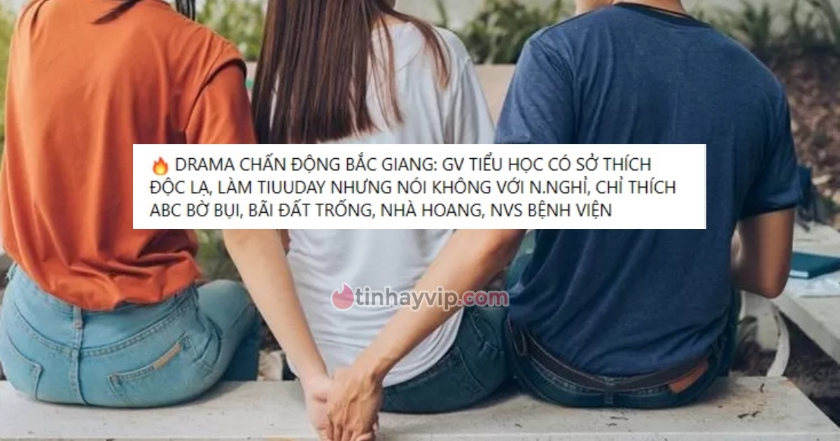 Drama ngoại tình ở Bắc Giang: Cô giáo tiểu học làm Tuesday, có sở thích “độc lạ”