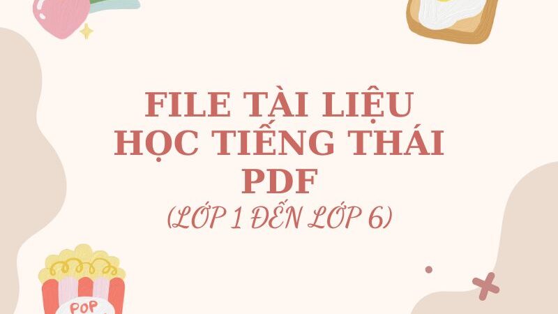 File tài liệu học tiếng Thái PDF miễn phí mới nhất