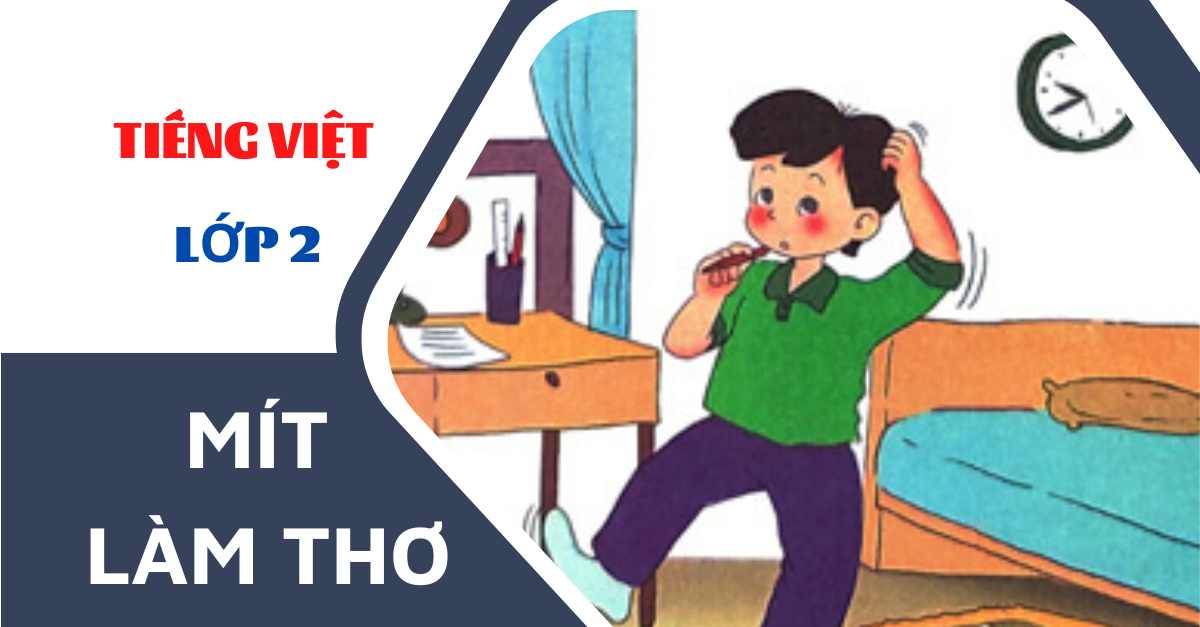 Giải bài tập Mít làm thơ tiếng Việt lớp 2 tập 1 sách Cánh Diều