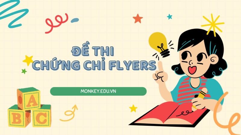 Giải đề thi chứng chỉ Flyers: Những lỗi sai thường gặp và cách khắc phục