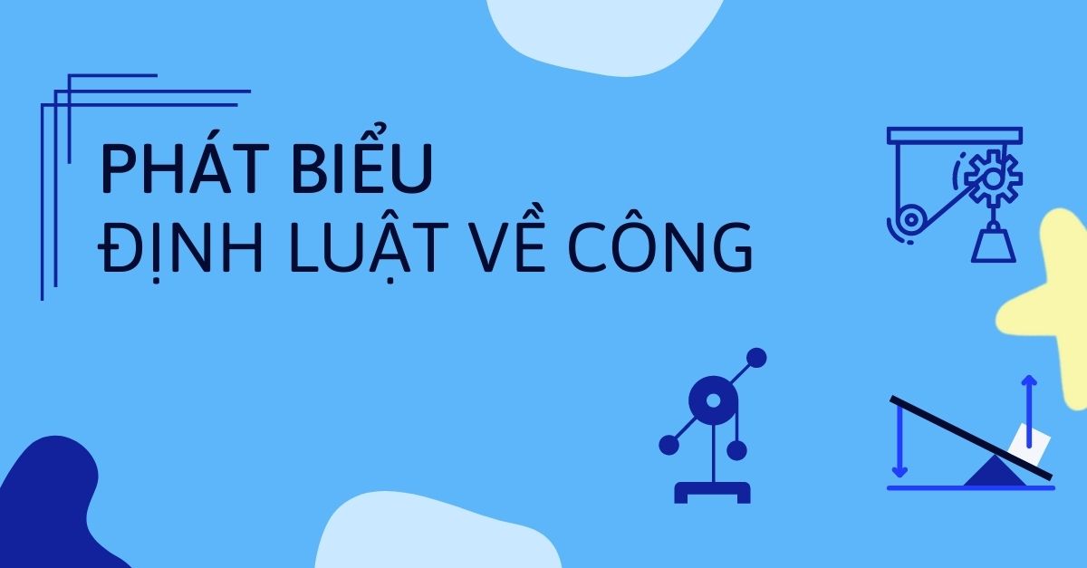 Giải thích định luật về công dễ hiểu nhất | Vật lý 8 bài 14