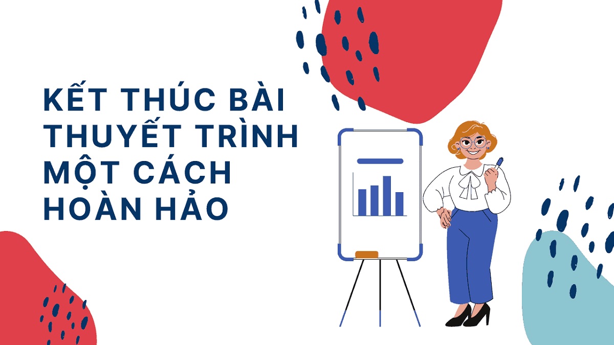 Hướng dẫn cách kết thúc bài thuyết trình bằng tiếng Anh tạo ấn tượng sâu sắc