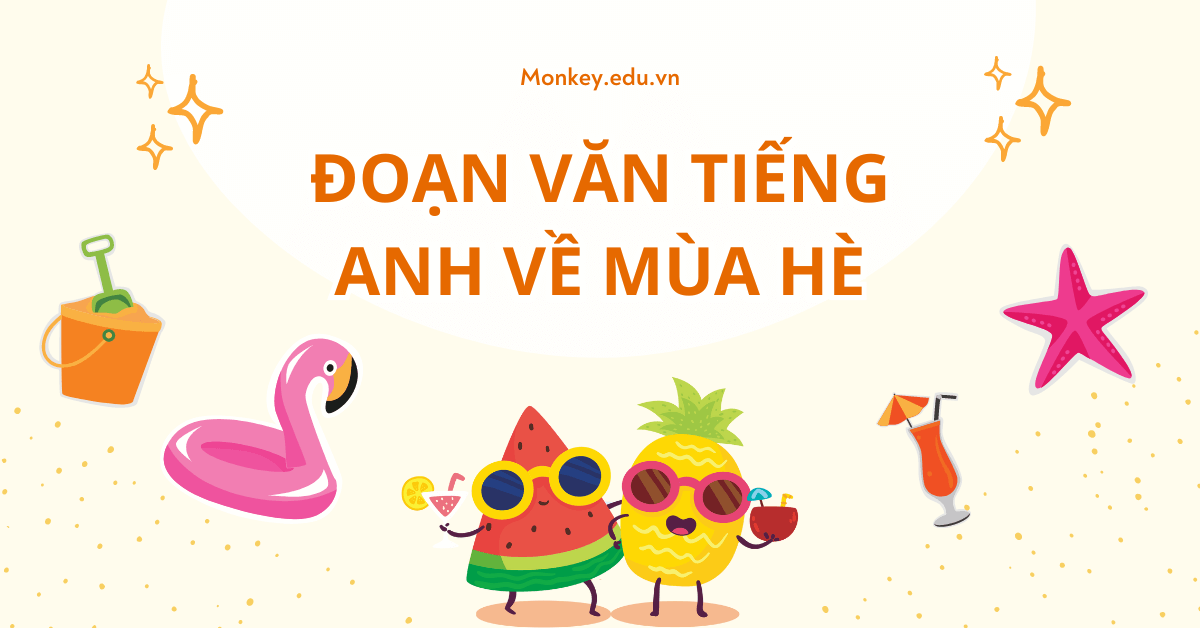 Hướng dẫn cách viết đoạn văn tiếng Anh về mùa hè từ cơ bản đến nâng cao