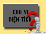 Hướng dẫn chu vi và diện tích hình chữ nhật theo chuẩn SGK