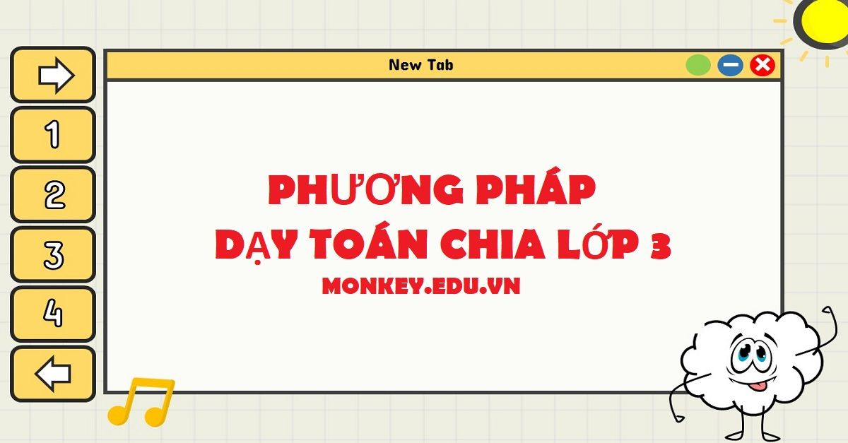 Hướng dẫn dạy toán chia lớp 3 nhờ 5+ bí quyết cực hay và hiệu quả