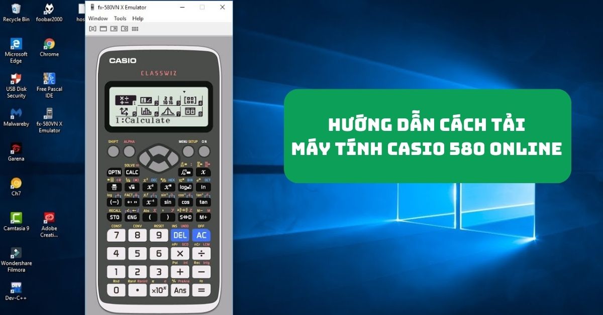 Hướng dẫn tải máy tính Casio 580 trực tuyến trên máy tính