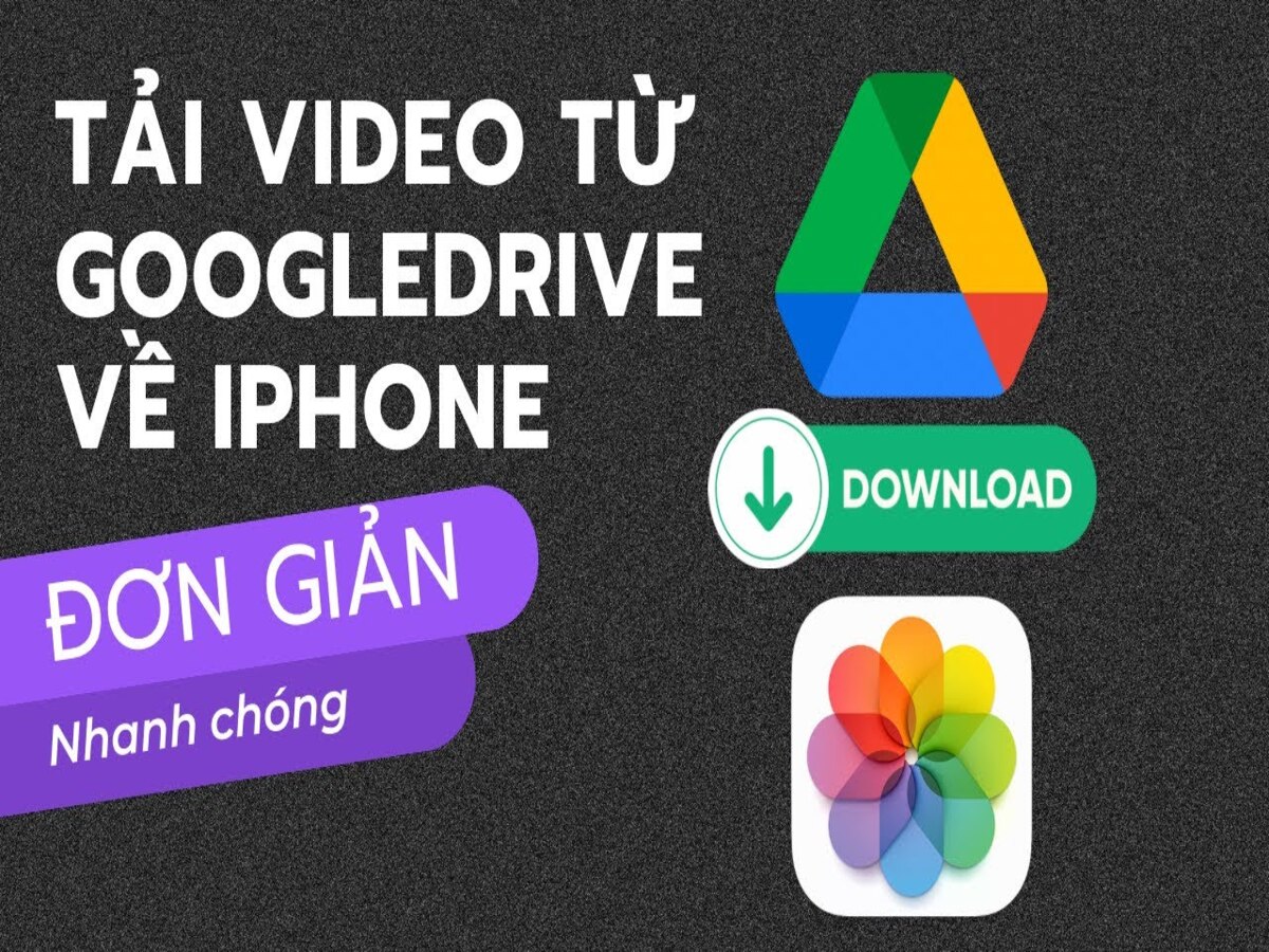 Hướng dẫn tải video từ drive về iphone nhanh chóng, dễ dàng