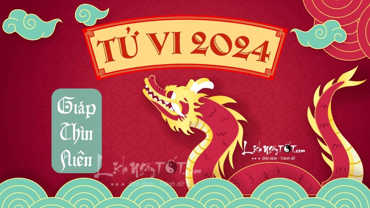 Khám phá TỬ VI 2024 của 12 con giáp – Phân tích lá số tử vi năm Giáp Thìn với độ chính xác hàng đầu!