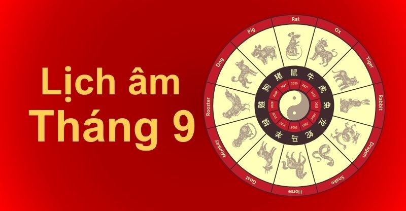 Lịch âm tháng 9 năm 2024: Khám phá ngày đẹp trong tháng