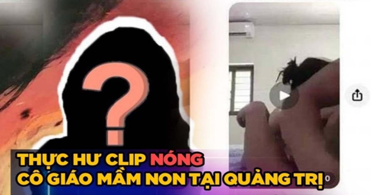 Lộ clip cô giáo mầm non dài 8 phút gây tranh cãi