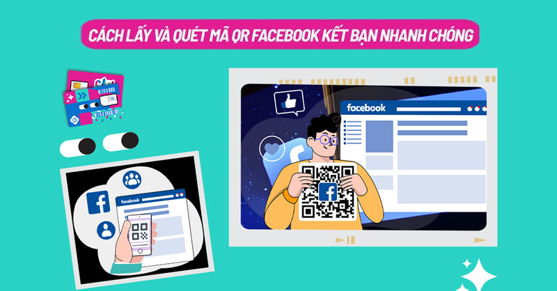 Mã QR Facebook là gì? Cách lấy mã và quét mã QR nhanh chóng mà bạn nên biết