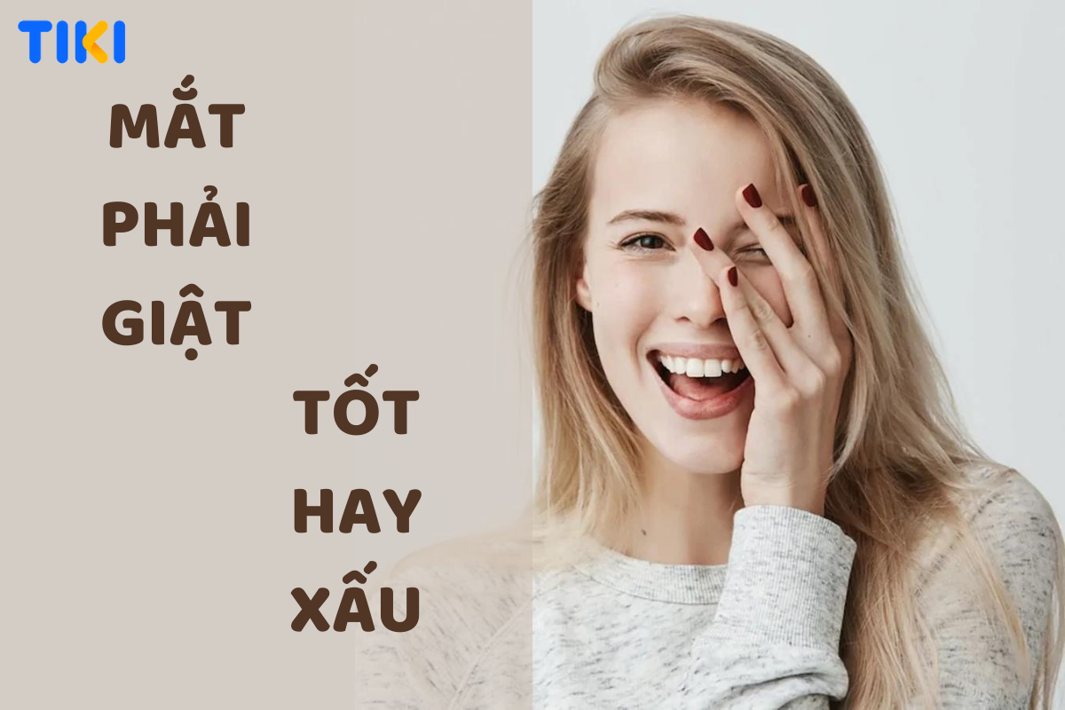 Mắt phải giật ở nam, nữ: Điều Gì Đang Đến? Hên Hay Xui?