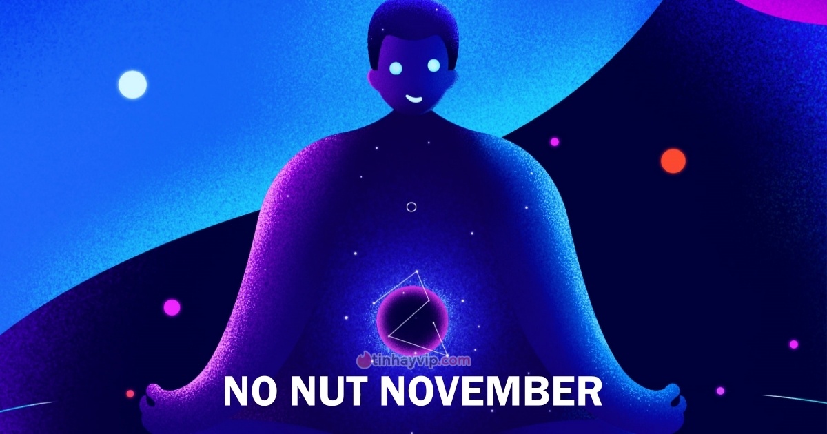 NNN: Bạn sẽ được gì khi thực hiện thử thách No Nut November từ ngày thứ 10?