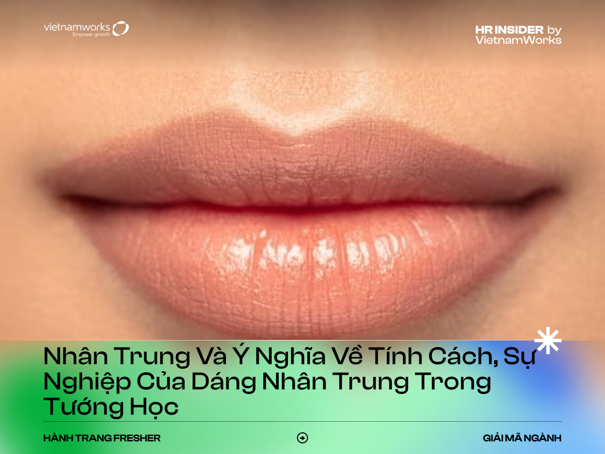 Nhân Trung và ý nghĩa về tính cách, sự nghiệp của dáng nhân trung trong tướng học