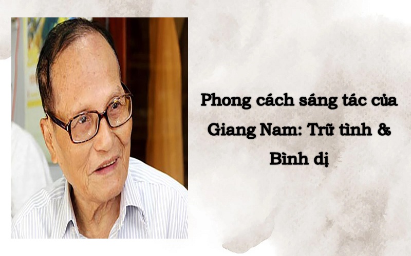 Phong cách sáng tác của Giang Nam