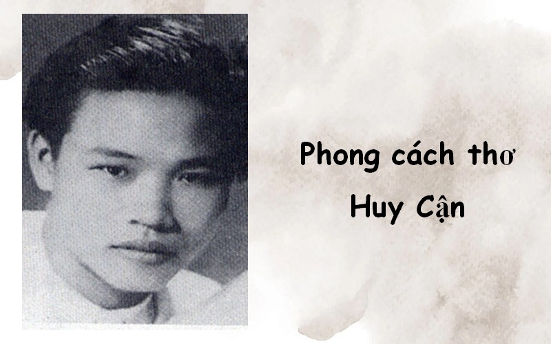 Phong cách sáng tác của Huy Cận (nghệ thuật và chất thơ)