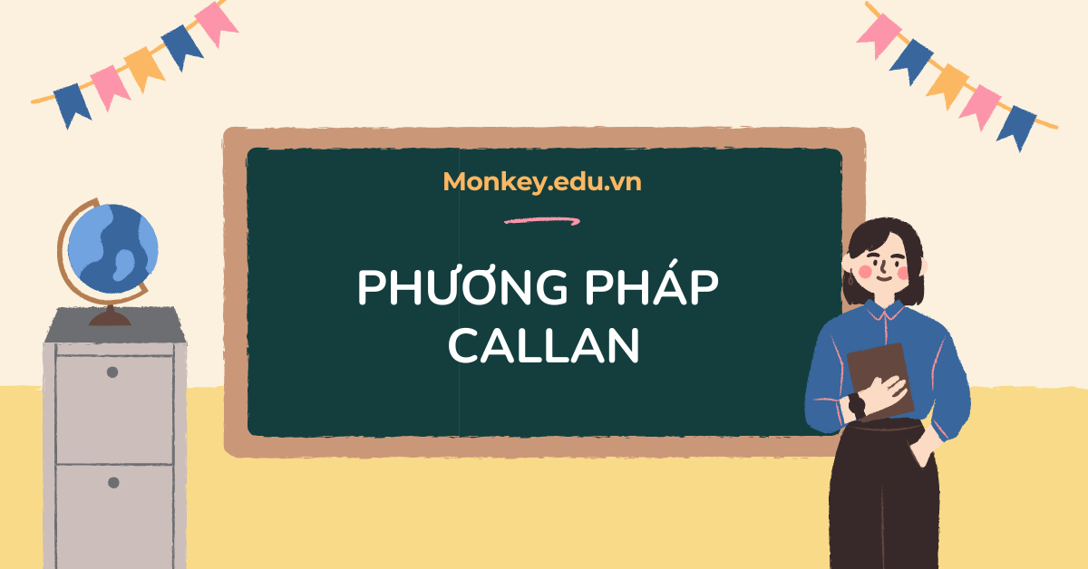 Phương pháp Callan trong học tiếng Anh cho trẻ em: Nhanh chóng & Hiệu quả!