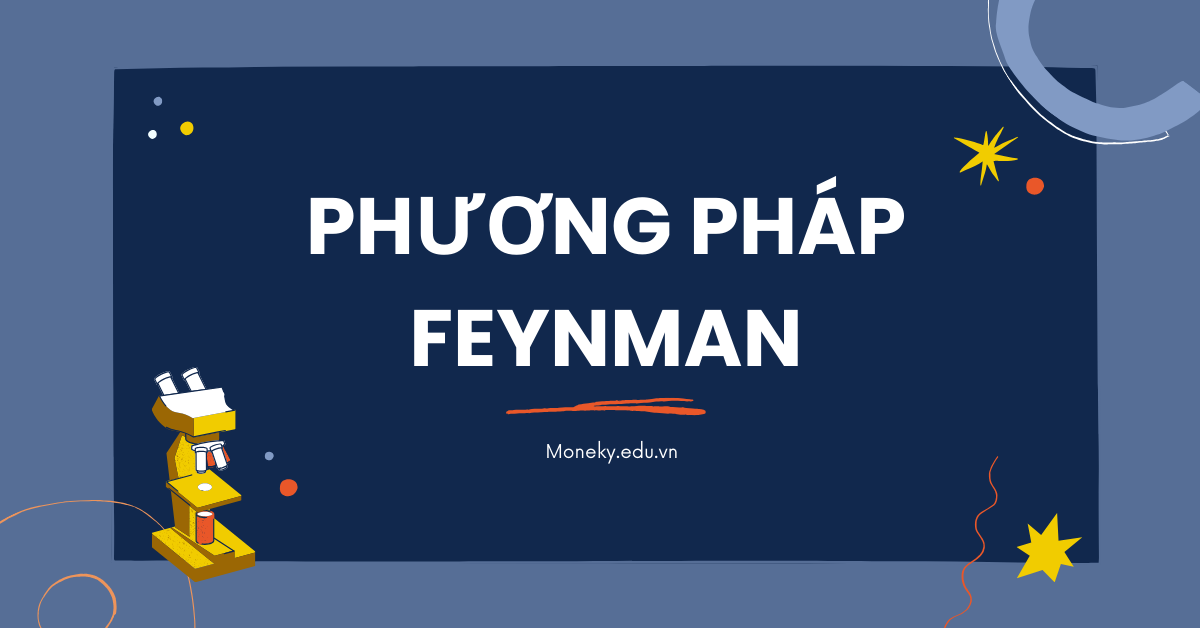 Phương pháp Feynman: Bí quyết học hiệu quả từ thiên tài vật lý!