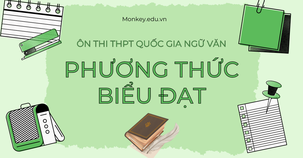 Phương thức biểu đạt: Ôn thi phần Đọc – Hiểu THPT Quốc Gia môn Ngữ Văn