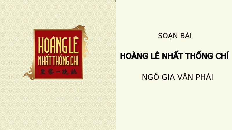 Soạn bài Hoàng Lê nhất thống chí – Đọc hiểu Ngữ văn 8