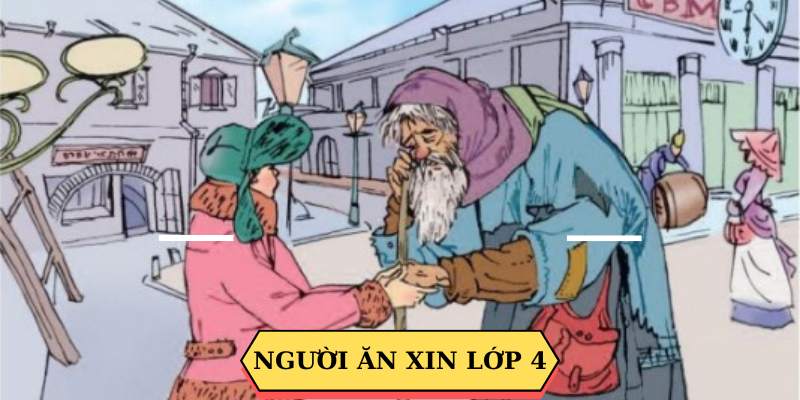 Soạn bài Tập đọc: Người ăn xin tiếng Việt lớp 4 trang 31 SGK