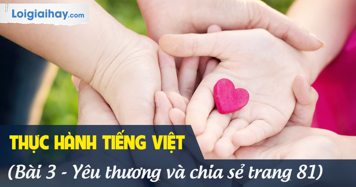 Soạn bài Thực hành Tiếng Việt trang 74 SGK Ngữ văn 6 tập 1 Kết nối kiến thức với cuộc sống chi tiết