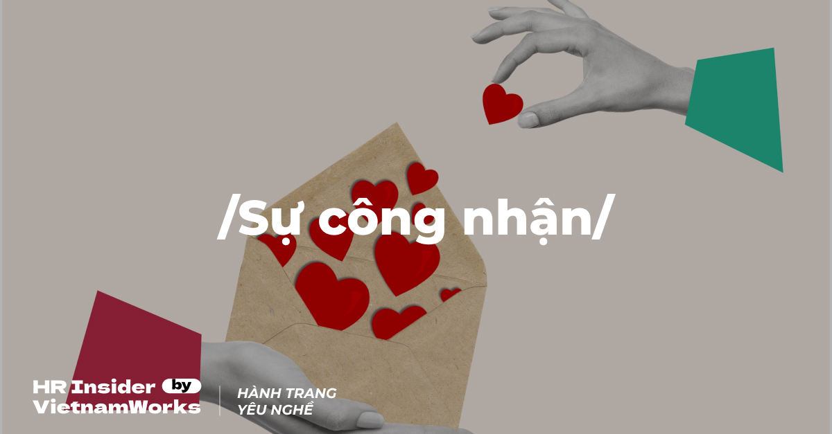 Tầm quan trọng của “sự công nhận” ở môi trường công sở