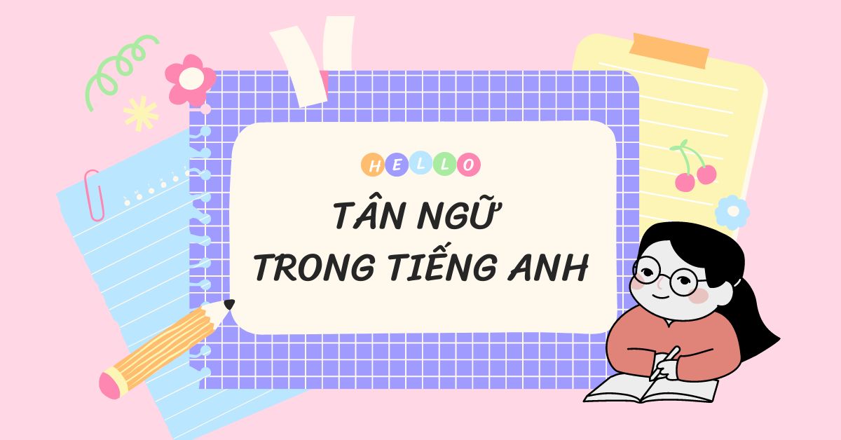 Tân ngữ trong tiếng Anh là gì? 5 Hình thức của tân ngữ trong câu