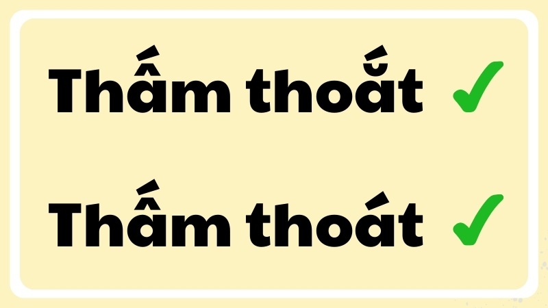 Thấm thoát hay thấm thoát đúng chính tả?